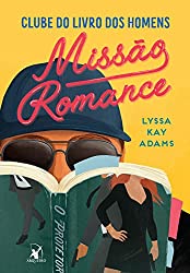 Missão Romance, de Lyssa Kay Adams 
